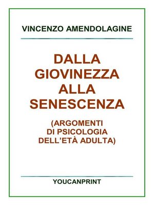 cover image of Dalla giovinezza alla senescenza